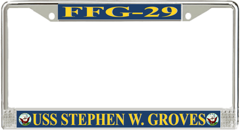 USS Stephen W. Groves FFG-29 License Plate Frame