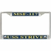 USS Strive MSF-117 License Plate Frame