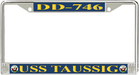 USS Taussig DD-746 License Plate Frame