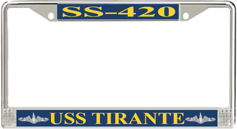 USS Tirante SS-420 License Plate Frame