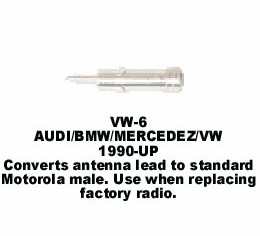 1990-UP AUDI/BMW/MERCEDEZ/VW ANTENNA ADAPTOR VW-6