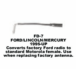 1995-UP FORD/LINCOLN/MERCURY ANTENNA ADAPTOR FD-7