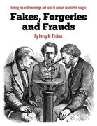 Fakes, Forgeries and Frauds-My new guide available for purchase!