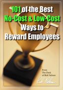 101 of the Best No-Cost and Low-Cost Ways to Reward Employees