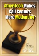 Ameritech Makes Call Centers More Motivating