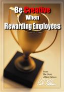 Be Creative When Rewarding Employees