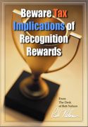 Beware Tax Implications of Recognition Rewards
