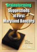 Brainstorming Suggestions At First Maryland Bancorp