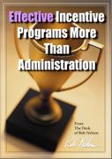 Effective Incentive Programs More Than Administration