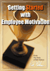 Getting Started With Employee Motivation