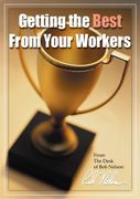 Getting the Best From Your Workers
