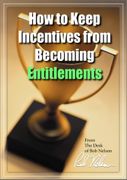How to Keep Incentives From Becoming Entitlements