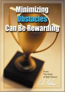 Minimizing Obstacles Can Be Rewarding