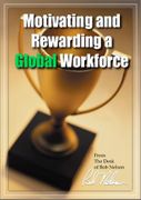 Motivating and Rewarding a Global Workforce