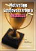 Motivating Employees From a Distance