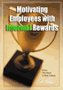 Motivating Employees with Informal Rewards