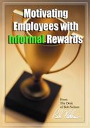 Motivating Employees with Informal Rewards