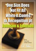 One Size Does Not Fit All When it Comes to Recognition at Johnson & Johnson