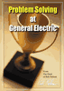 Problem Solving At General Electric