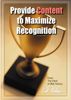 Provide Content to Maximize Recognition