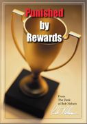Punished by Rewards