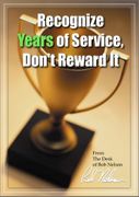 Recognize Years of Service, Don't Reward It