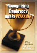 Recognizing Employees Under Pressure
