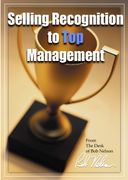 Selling Recognition to Top Management