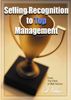 Selling Recognition to Top Management