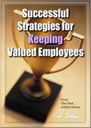 Successful Strategies For Keeping Valued Employees