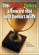 The Holiday Turkey:  A Reward That Just Doesn't Work