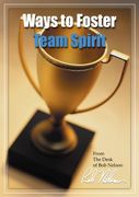 Ways to Foster Team Spirit