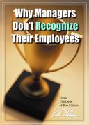Why Managers Don't Recognize Their Employees