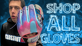 08 Shop ALL of our Baseball & Softball Gloves
