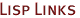 Lisp Links