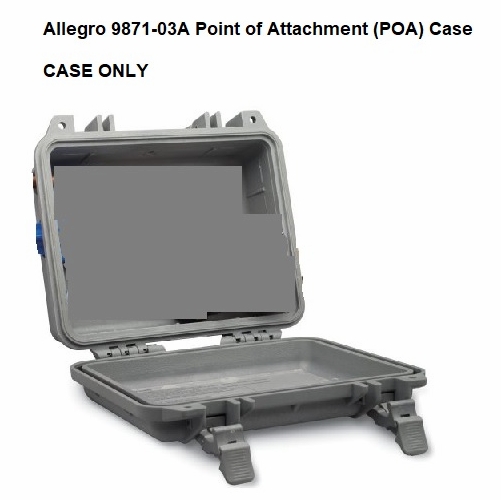 Allegro 9871-03A Point of Attachment (POA) Case