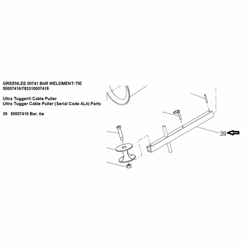 GREENLEE 00741 BAR WELDMENT-TIE 50007416/783310007418
