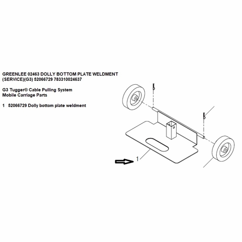 GREENLEE 02463 DOLLY BOTTOM PLATE WELDMNT (SERVICE)(G3) 52066729 783310024637