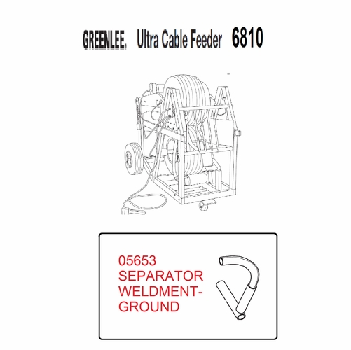 Greenlee 05653 Separator Weldment-Ground 50056530/783310056539