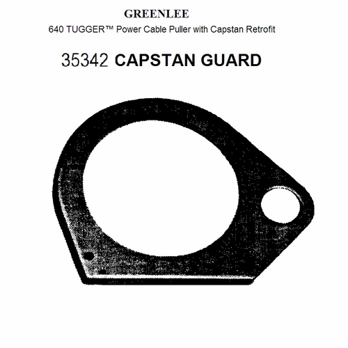 Greenlee 35342 Guard-Capstan 50353420/783310353423