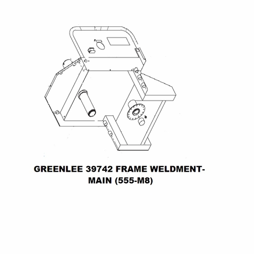 Greenlee 39742 Frame Weldment-Main (555-M8) 50397427/783310397427