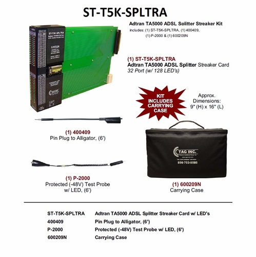 TAG KIT-T5K-SPLTRA ADTRAN TA5000 ADSL SPLITTER STREAKER KIT