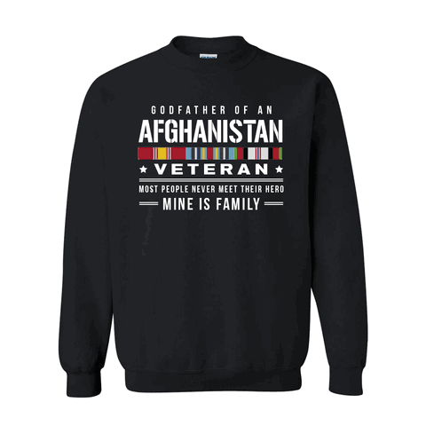 Godfather of an Afghanistan Veteran Sweatshirt - Afghanistan Veteran