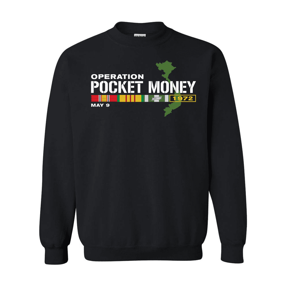 Operation Pocket Money Vietnam Sweatshirt Vietnam Battles