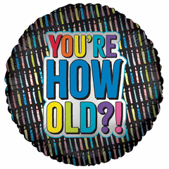 18" How Old Birthday Balloon