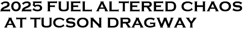 <font color="#E10600" size="30">2025 FUEL ALTERED CHAOS<br> AT TUCSON DRAGWAY<brON A DARK HEATHER GRAY GILDEN T-SHIRT