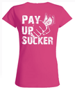 LADIES PINK "PAY UP" V-NECK
