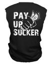 PAY UP MUSCLE T
