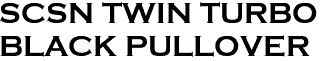 <font color="#E10600" size="30">SCSN TWIN TURBO <br>BLACK PULLOVER