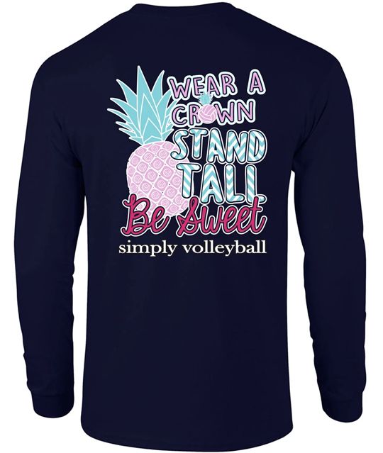 Long Sleeve Volleyball Tee Wear A Crown, Be Sweet, Simply Volleyball